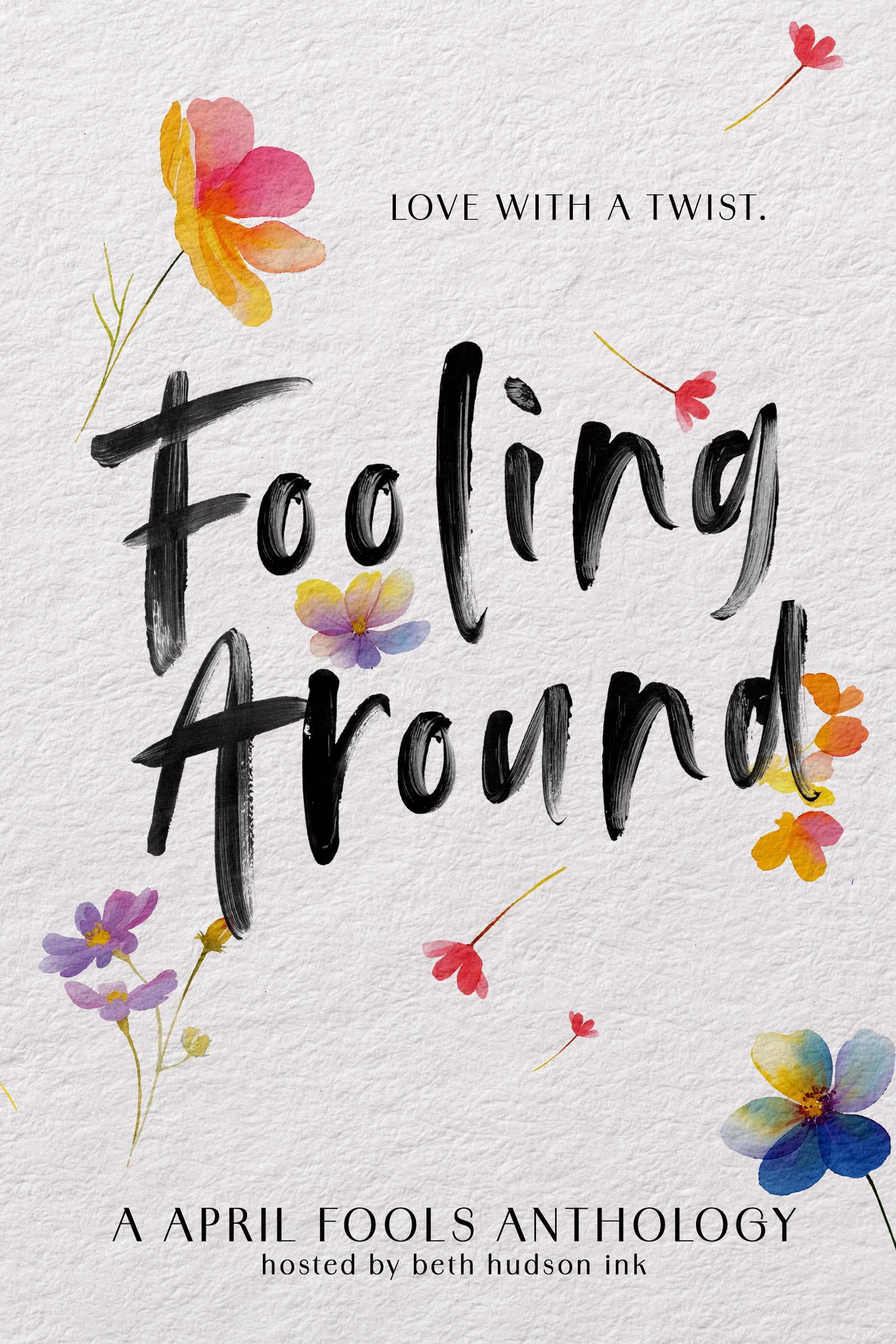 Foolin' Around: An April Fool's Collection