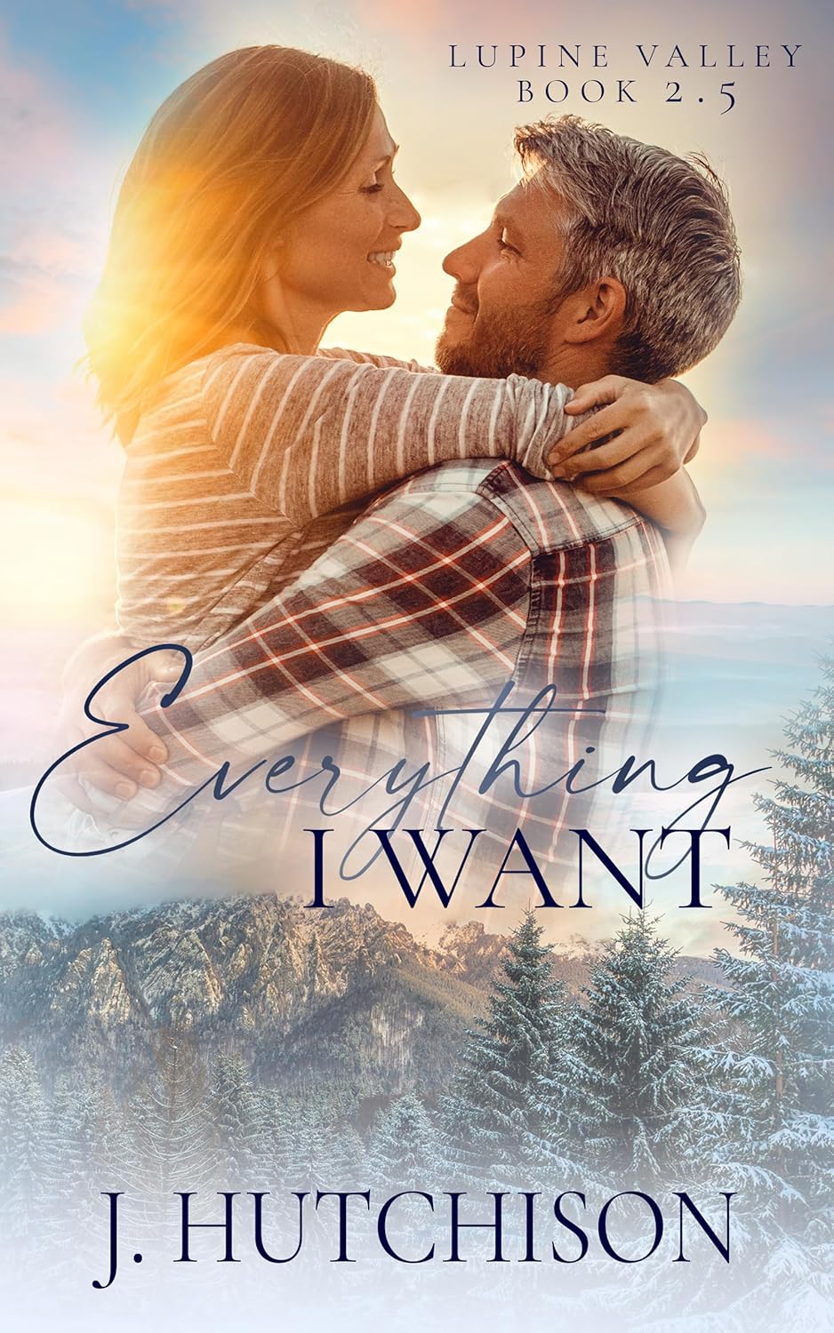 Everything I Want (Lupine Valley Series Book 2.5)