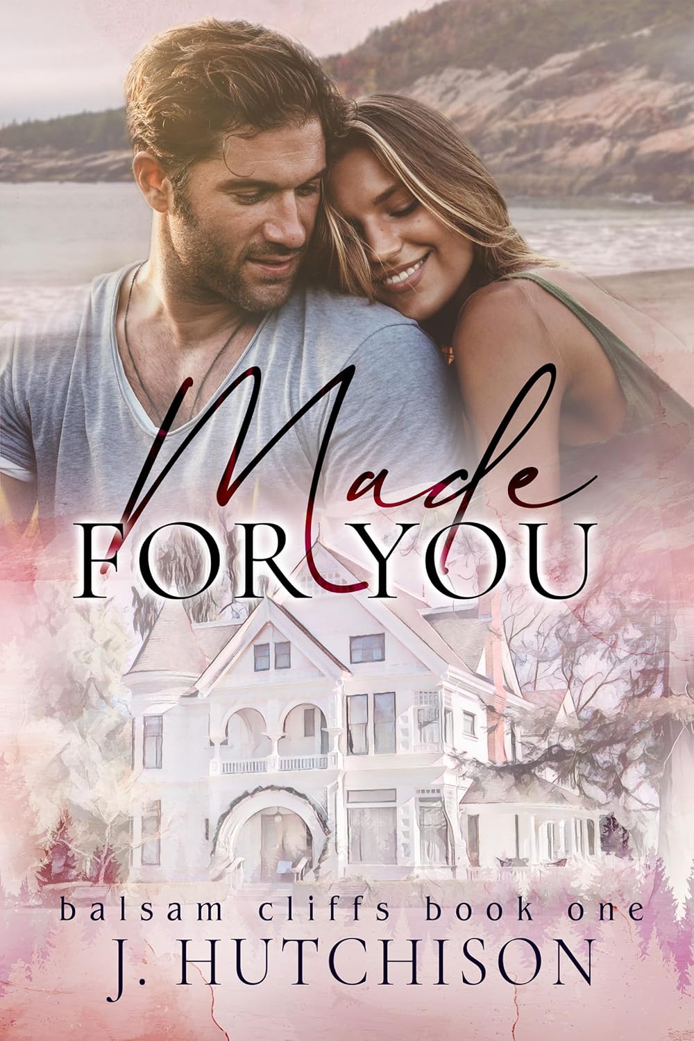 Made For You (Balsam Cliffs Series Book 1)