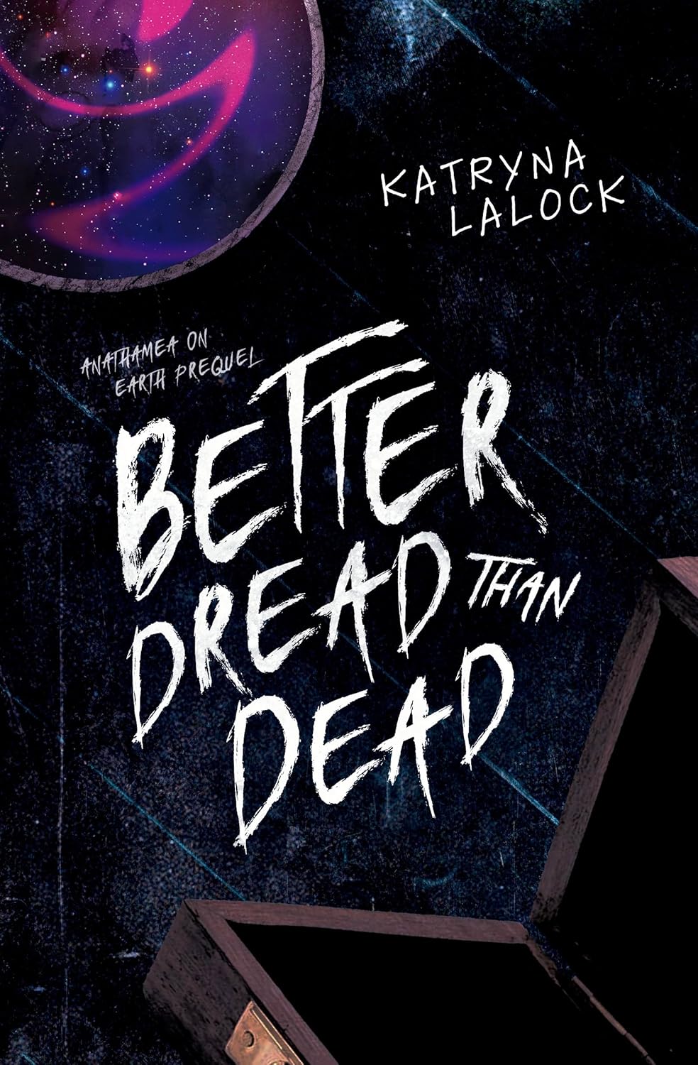 Better Dread Than Dead: an Anathamea on Earth prequel