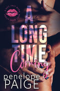A Long Time Coming: A Best Friends Polyamorous Awakening